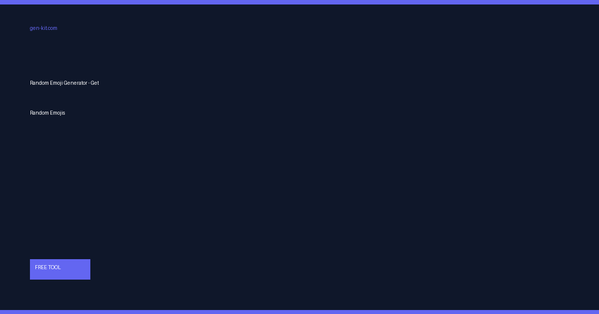 Random Emoji Generator - Get Random Emojis | GenKit